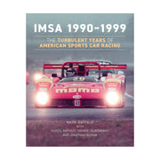IMSA 1990-1999: The Turbulent Years Book